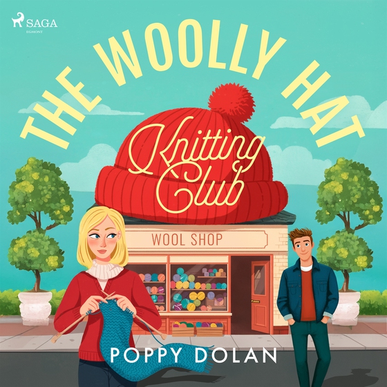 The Woolly Hat Knitting Club: An uplifting cosy romance about knitting and second chances
