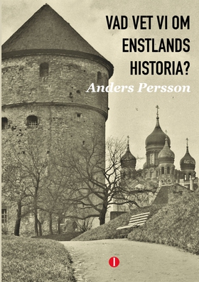 Vad vet vi om Estlands historia? (e-bok) av And