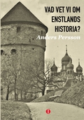 Vad vet vi om Estlands historia?