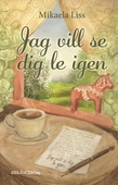 Jag vill se dig le igen