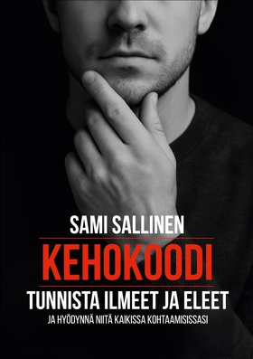 Kehokoodi: Tunnista ilmeet ja eleet ja hyödynnä