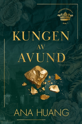 Kungen av avund (e-bok) av Ana Huang