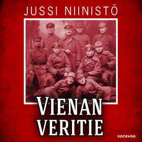 Vienan veritie (ljudbok) av Jussi Niinistö