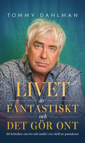 Livet är fantastiskt och det gör ont (e-bok) av