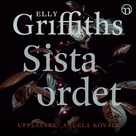 Sista ordet (ljudbok) av Elly Griffiths