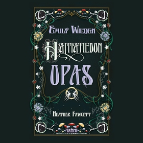 Emily Wilden haltiatiedon opas (ljudbok) av Hea