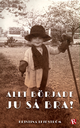 Allt började ju så bra! (e-bok) av Kristina Lej