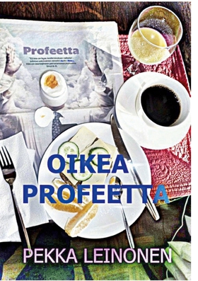 Oikea profeetta (e-bok) av Pekka Leinonen