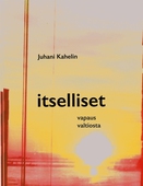 Itselliset: vapaus valtiosta
