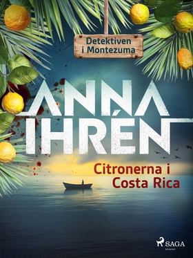 Citronerna i Costa Rica (e-bok) av Anna Ihrén