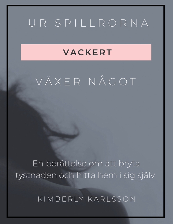 Ur spillrorna växer något vackert: Jag växte upp i kaos men blev tryggheten jag själv aldrig fick