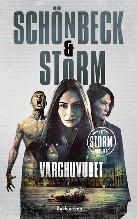 Varghuvudet (e-bok) av Alex Storm, Linda Schönb
