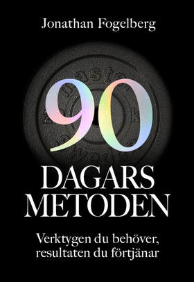 90-dagarsmetoden (e-bok) av Jonathan Fogelberg