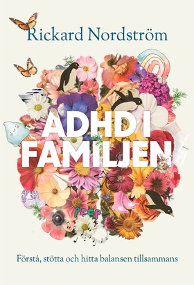 Adhd i familjen (e-bok) av Rickard Nordström
