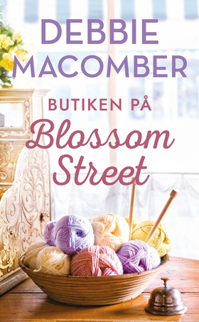 Butiken på Blossom Street (e-bok) av Debbie Mac