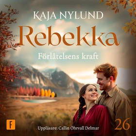 Förlåtelsens kraft (ljudbok) av Kaja Nylund
