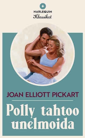 Polly tahtoo unelmoida (e-bok) av Joan Elliott