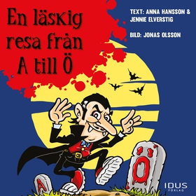 En läskig resa från A till Ö (ljudbok) av Anna 