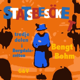 Statsbesöket (ljudbok) av Bengt Bohm