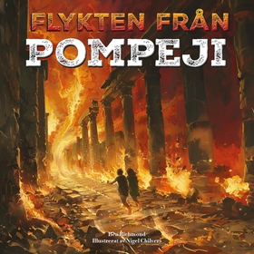 Flykten från Pompeji (ljudbok) av Ben Richmond