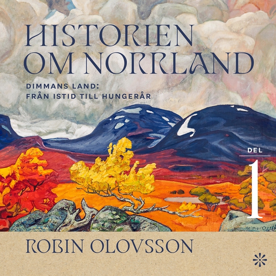 Historien om Norrland. Del 1, Dimmans land
