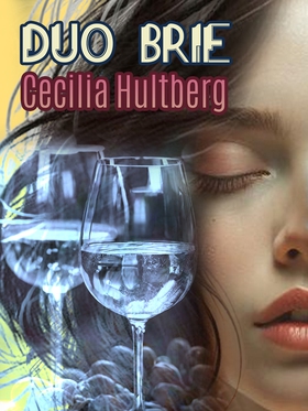 Duo Brie (e-bok) av Cecilia Hultberg
