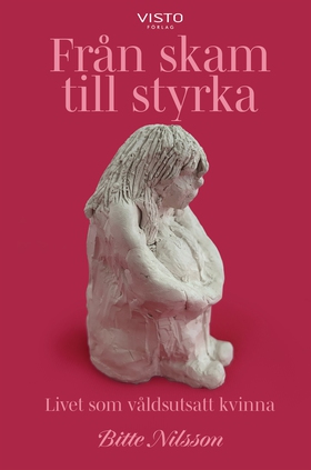 Från skam till styrka (e-bok) av Bitte Nilsson