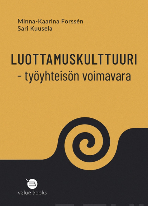 Luottamuskulttuuri - työyhteisön voimavara
