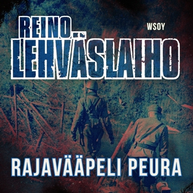 Rajavääpeli Peura (ljudbok) av Reino Lehväslaih