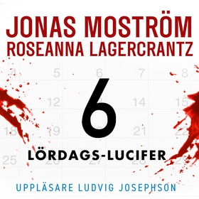 Lördags-Lucifer (ljudbok) av Jonas Moström, Ros