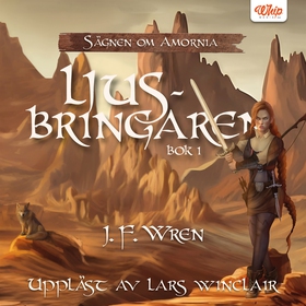Ljusbringaren (ljudbok) av J.F. Wren