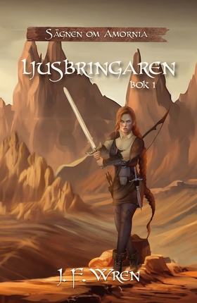 Ljusbringaren (e-bok) av J.F. Wren