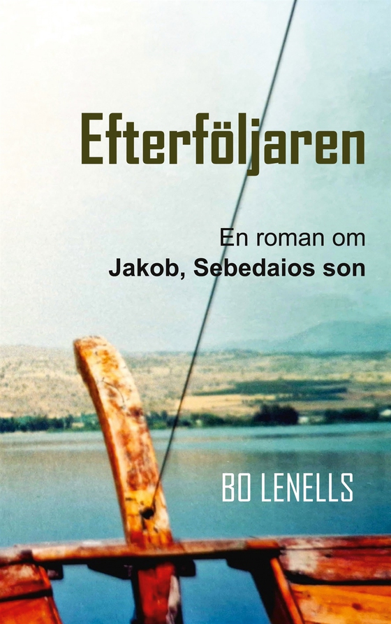 Efterföljaren: Roman om Jakob, Sebedaios son
