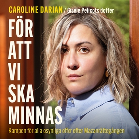 För att vi ska minnas : Kampen för alla osynlig