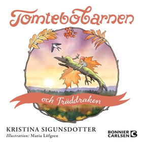 Tomtebobarnen och träddraken (ljudbok) av Krist