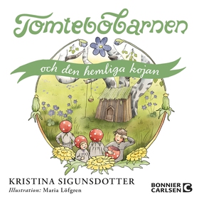 Tomtebobarnen och den hemliga kojan (ljudbok) a