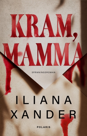 Kram, mamma (e-bok) av Iliana Xander