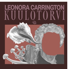 Kuulotorvi (ljudbok) av Leonora Carrington