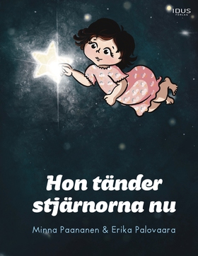 Hon tänder stjärnorna nu (e-bok) av Minna Paana