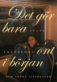 Det gör bara ont i början