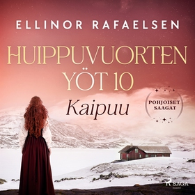 Kaipuu – Huippuvuorten yöt 10 (ljudbok) av Elli