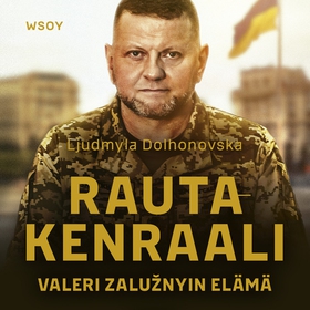 Rautakenraali. Valeri Zalužnyin elämä (ljudbok)