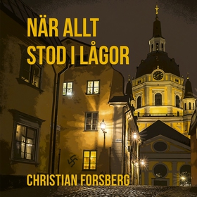 När allt stod i lågor (ljudbok) av Christian Fo