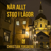 När allt stod i lågor