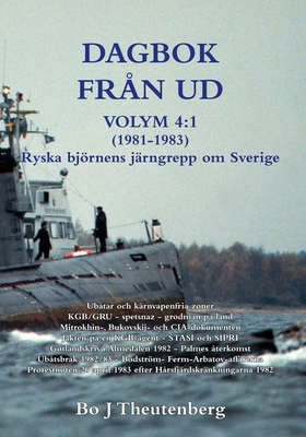 DAGBOK FRÅN UD VOLYM 4:1 (1981-1985) - Ryska bj
