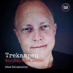 Trekampen - Min fight mot cancer (ljudbok) av A