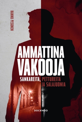 Ammattina vakooja (e-bok) av Hannu Pesonen