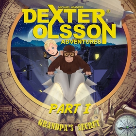 Grandpa's Secret: Part 1 (ljudbok) av Michael W