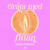Gråta med fittan