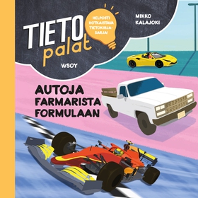 Tietopalat: Autoja farmarista formulaan (ljudbo